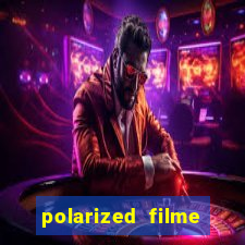 polarized filme completo dublado